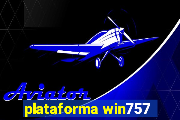 plataforma win757